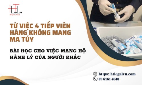 TỪ VIỆC 4 TIẾP VIÊN HÀNG KHÔNG MANG MA TÚY TRONG HÀNH LÝ XÁCH TAY: BÀI HỌC CHO VIỆC MANG HỘ HÀNH LÝ CỦA NGƯỜI KHÁC (CÔNG TY LUẬT UY TÍN TẠI QUẬN BÌNH THẠNH VÀ TÂN BÌNH TP. HỒ CHÍ MINH)